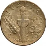 Regno d'Italia Vittorio Emanuele III di Savoia 1936 1943 Re e Imperatore 10 Centesimi 1939 Anno XVII 1943 Anno XXI Scudo semirotondo 2 tipo 22.5 mm 4,165 5,636 g Ba rovescio