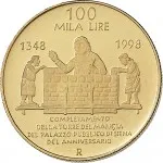 Repubblica Italiana Repubblica Italiana Lire 1946 2001Emissioni in oro confezionate 100.000 lire 1998 Torre del Mangia 25 mm 14,925 15,075 g Au rovescio